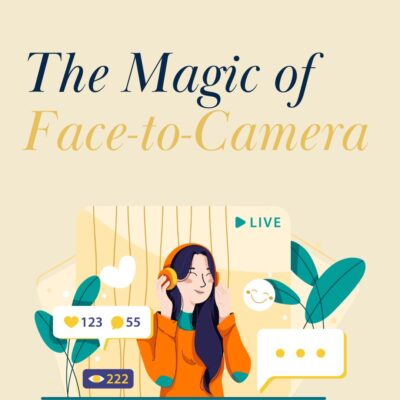 The Magic of Face-to-Camera Videos